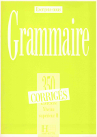 Grammaire 350 Exercices niveau superieur II corrigés..pdf